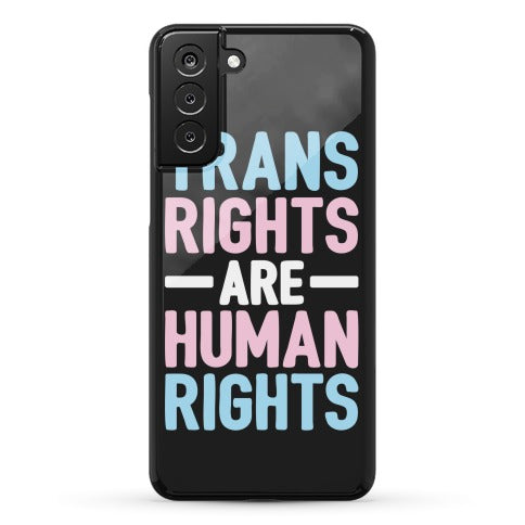 Trans Rights Are Human Rights Phone Case